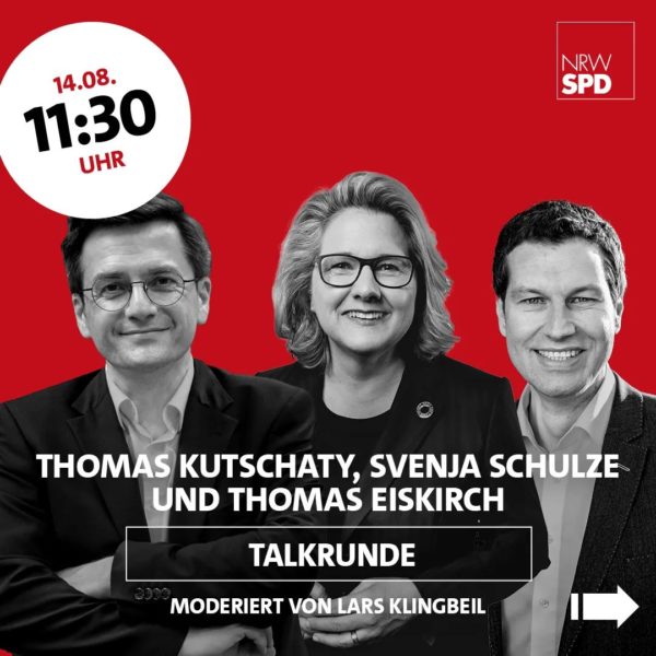 Wahlkampfauftakt mit Olaf Scholz am 14. August 2021 in Bochum: Talkrunde um 11:30 Uhr mit Thomas Kutschaty, Svenja Schulze und Thomas Eiskirch (moderiert von Lars Klingbeil)