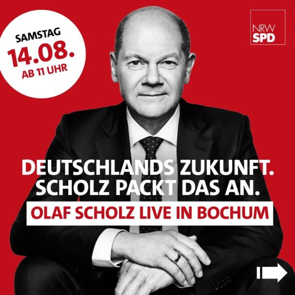 Wahlkampfauftakt mit Olaf Scholz am 14. August 2021 in Bochum ab 11 Uhr
